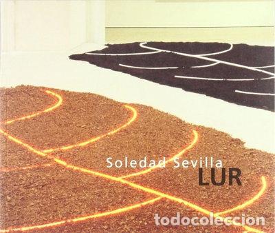 Libros: SOLEDAD SEVILLA, LUR- 9788479072995