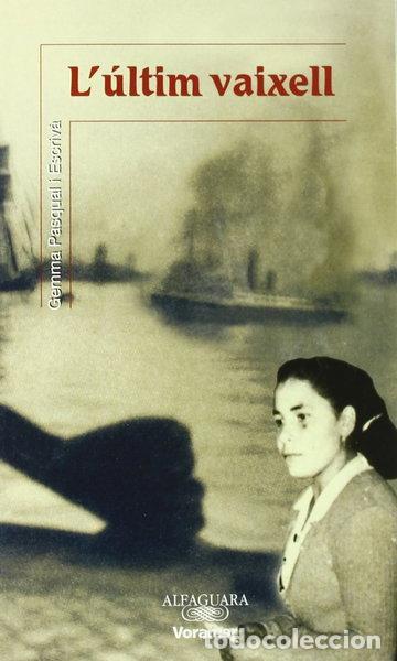 Livres: L'&uacute;ltim vaixell- 9788481949278