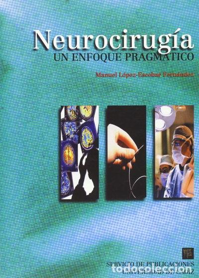 Livres: Neurocirug&iacute;a, un enfoque pragm&aacute;tico- 9788477865551