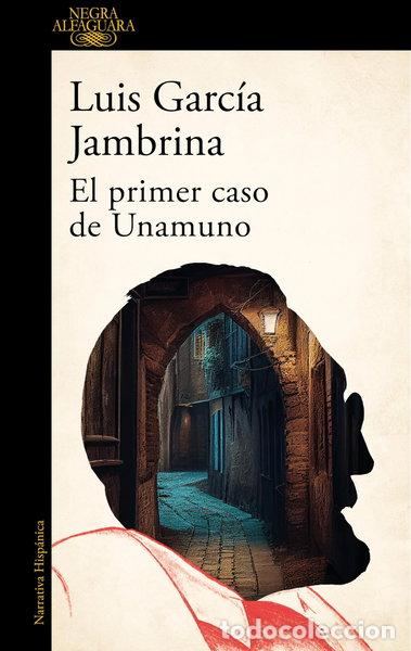 Libros: El primer caso de Unamuno- 9788420476766