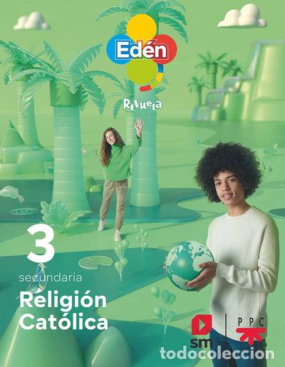 Libri di seconda mano: Religi&oacute;n cat&oacute;lica. 3 ESO Ed&eacute;n. Revuela- 9788411201148