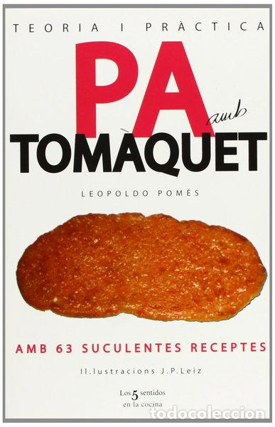 Libros: Teoria i pr&agrave;ctica del pa amb tom&agrave;quet- 9788472237728