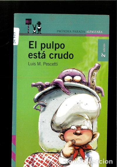 Libros: El pulpo est&aacute; crudo- 9788420464732