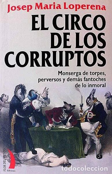 Libri di seconda mano: El circo de los corruptos- 9788496495456