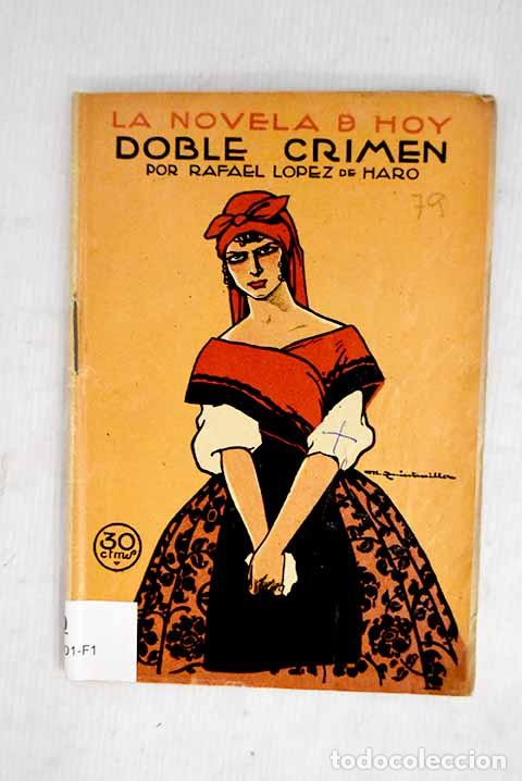B&uuml;cher: Doble crimen: novela por Rafael L&oacute;pez de Haro.- L&oacute;pez de Haro, Rafael