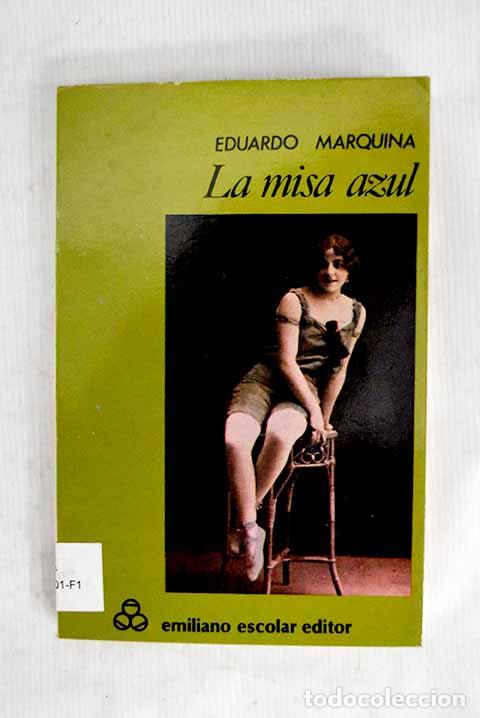 books: La misa azul: Marquina, Eduardo.- Marquina, Eduardo