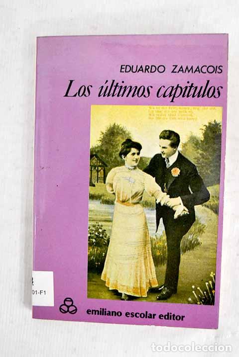 books: Los &uacute;ltimos cap&iacute;tulos.- Zamacois, Eduardo