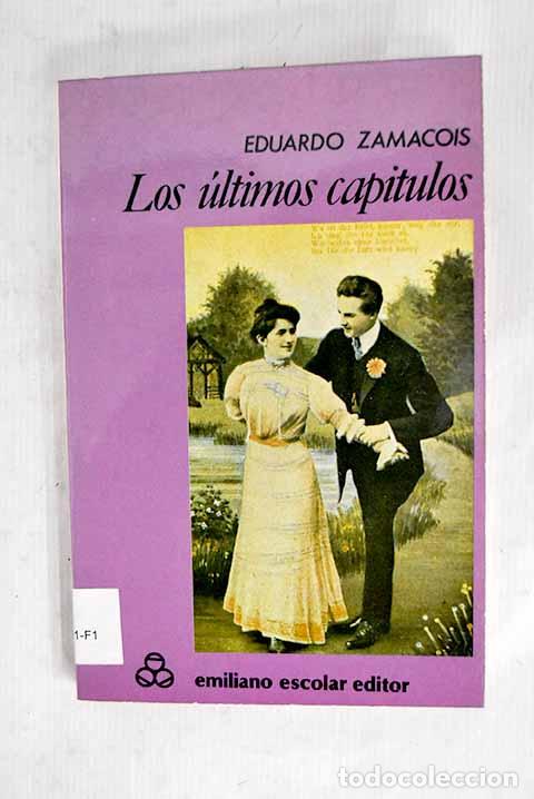 books: Los &uacute;ltimos cap&iacute;tulos.- Zamacois, Eduardo