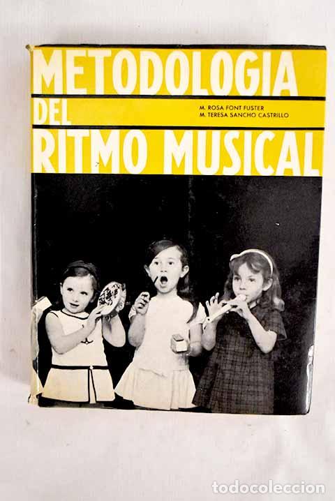 books: Metodolog&iacute;a del ritmo musical.- Font Fuster, Rosa