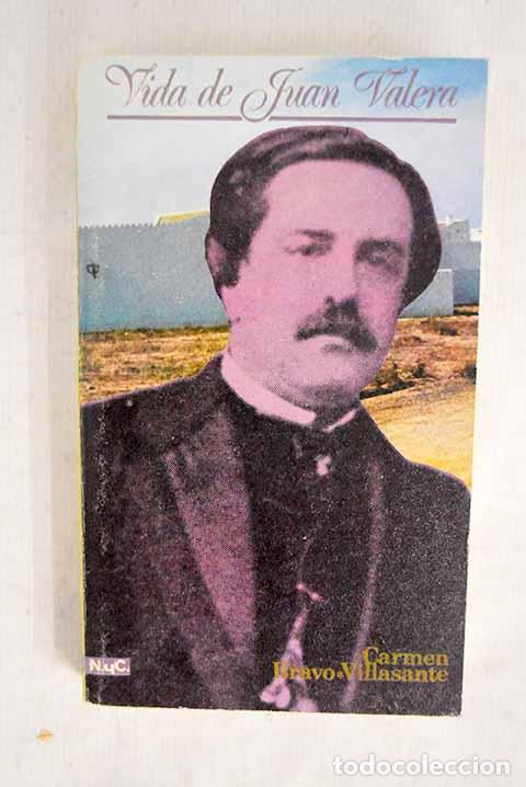 books: Vida de Juan Valera: Bravo-Villasante, Carmen.- Bravo-Villasante, Carmen