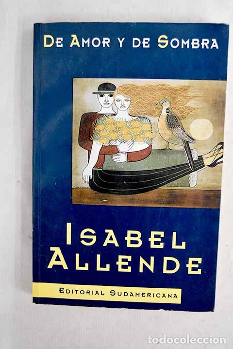 Libros: De amor y de sombra: Allende, Isabel.- Allende, Isabel