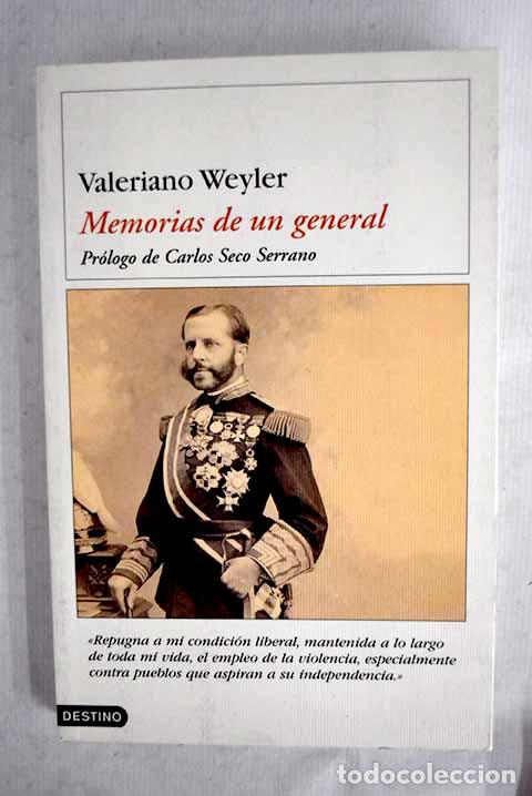 B&uuml;cher: Memorias de un general: de caballero cadete a general en jefe.- Weyler, Valeriano
