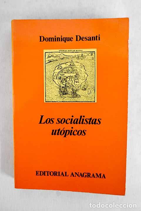 Livros em segunda m&atilde;o: Los socialistas ut&oacute;picos.- Desanti, Dominique