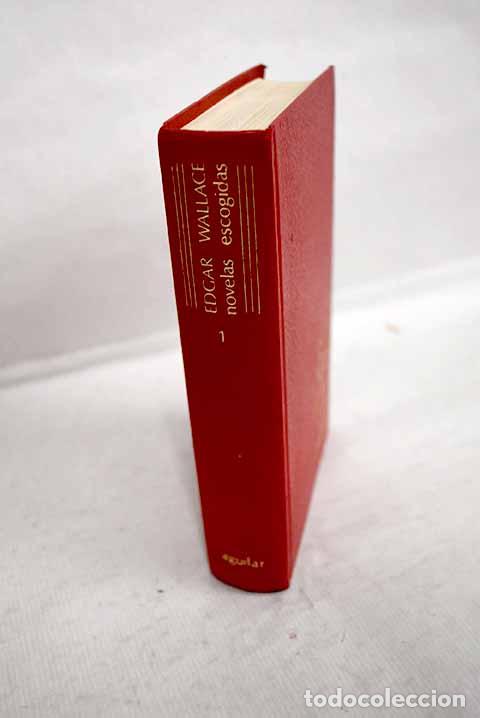 Libros: Novelas escogidas: Wallace, Edgar.- Wallace, Edgar - Foto 1