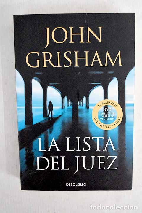 B&uuml;cher: La lista del juez: Grisham, John.- Grisham, John