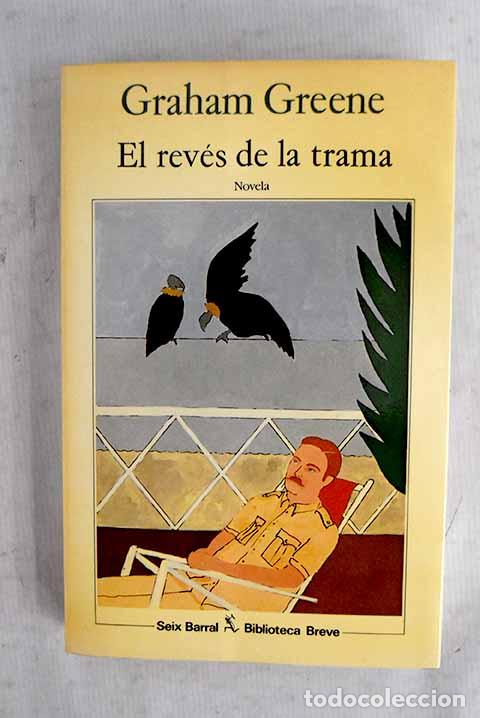 books: El rev&eacute;s de la trama.- Greene, Graham