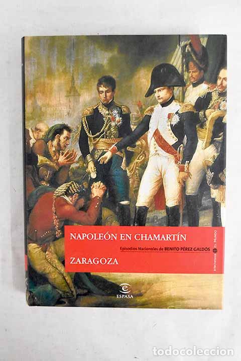 books: Napole&oacute;n en Chamart&iacute;n ; Zaragoza.- P&eacute;rez Gald&oacute;s, Benito