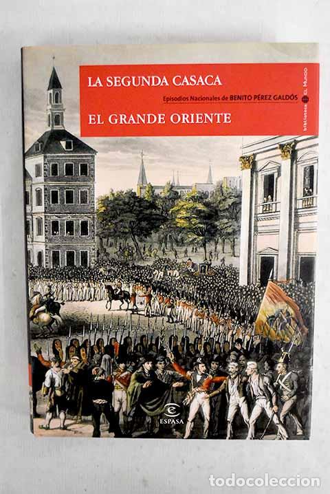 books: La segunda casaca ; El Grande Oriente.- P&eacute;rez Gald&oacute;s, Benito