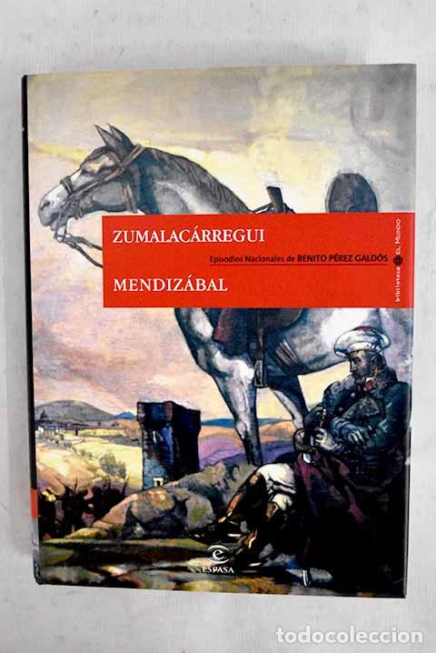 Livres: Zumalac&aacute;rregui: Mendiz&aacute;bal.- P&eacute;rez Gald&oacute;s, Benito
