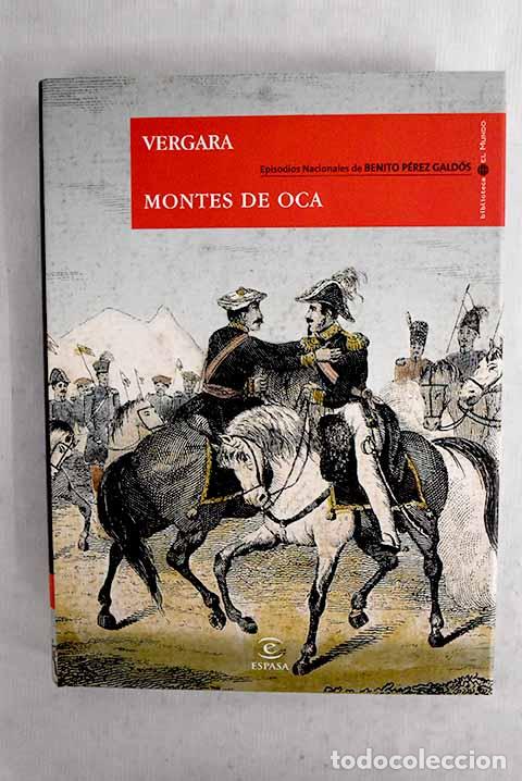Libros: Vergara ; Montes de Oca.- P&eacute;rez Gald&oacute;s, Benito - Foto 1