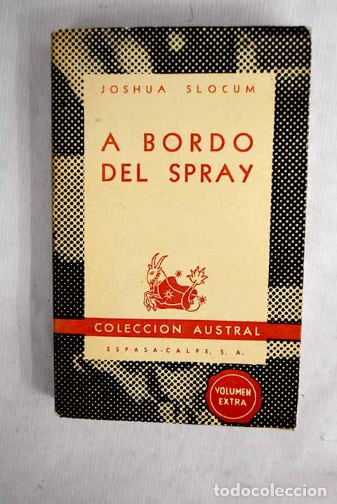 Livres: A bordo del spray: el primer viaje solitario alrededor del mundo en un velero (1896-1898)
