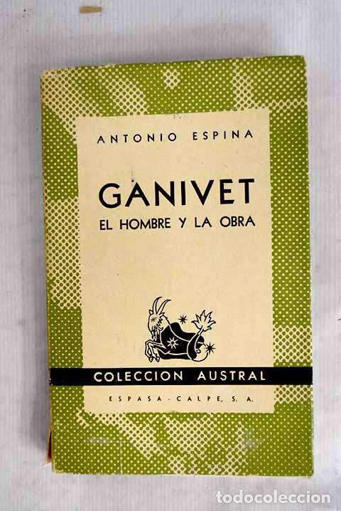 Libri di seconda mano: Ganivet: El hombre y la obra.- Espina, Antonio