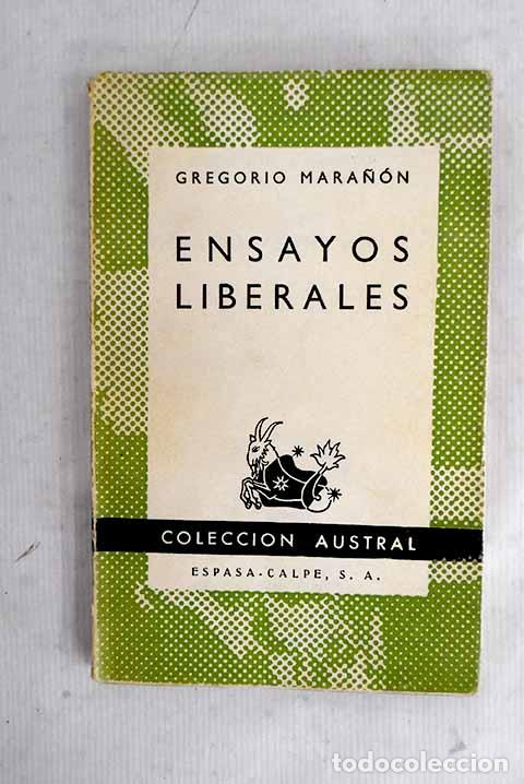 Libri di seconda mano: Ensayos liberales: Mara&ntilde;&oacute;n, Gregorio.- Mara&ntilde;&oacute;n, Gregorio