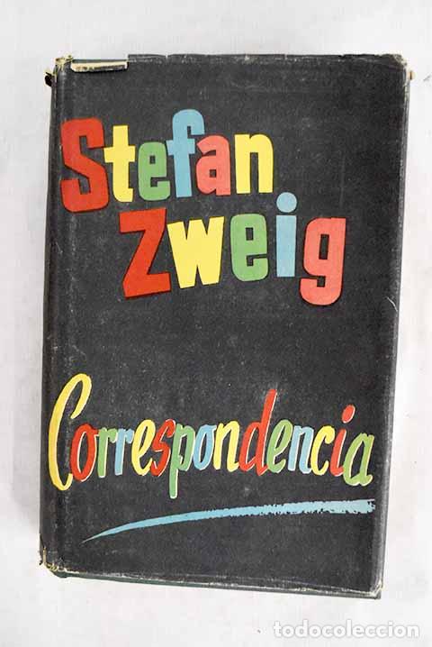 Libros: Correspondencia: Zweig, Stefan.- Zweig, Stefan
