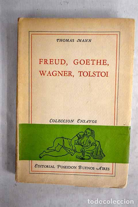 Libros: Freud, Goethe, Wagner, Tolstoi.- Mann, Thomas