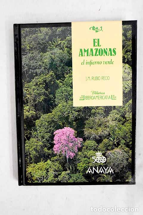 books: El Amazonas: el infierno verde.- Rubio Recio, JosA&copy; Manuel