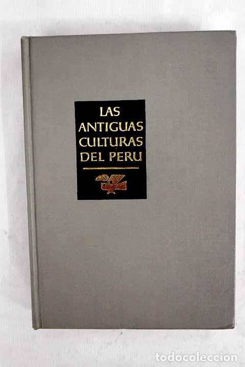 B&uuml;cher: Las antiguas culturas del Per&uacute;.- Mason, John Alden