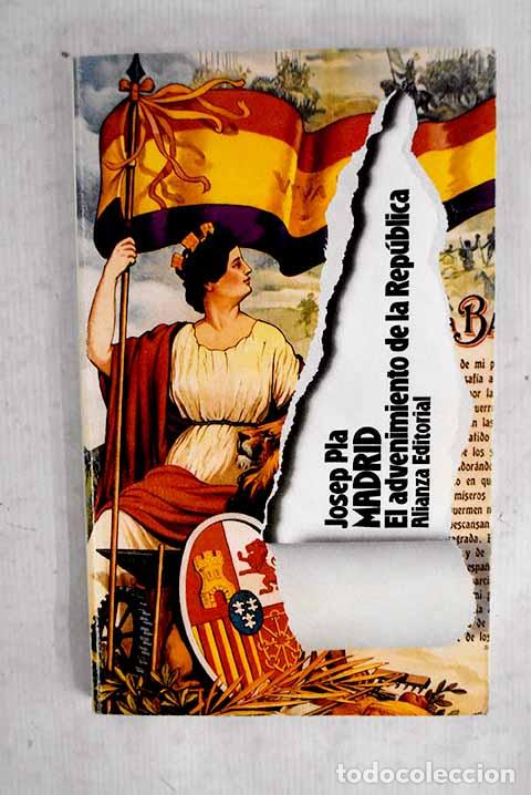 books: Madrid, el advenimiento de la Rep&uacute;blica.- Pla, Josep