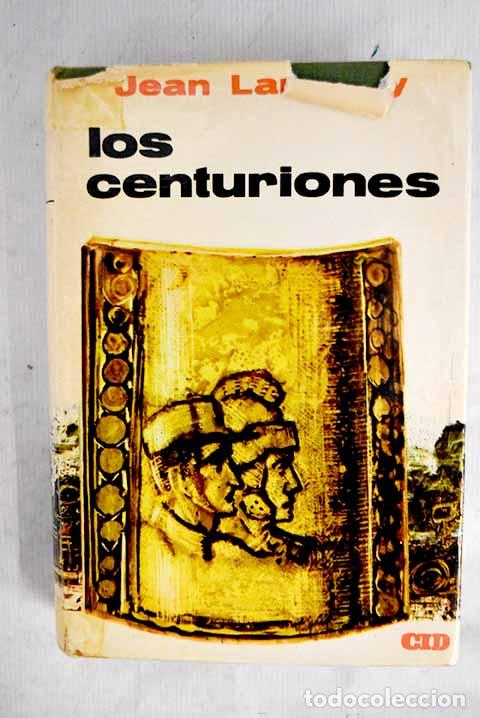 books: Los centuriones: Lart&eacute;guy, Jean.- Lart&eacute;guy, Jean