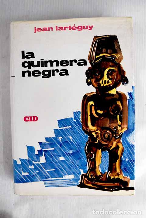 books: La quimera negra: Lart&eacute;guy, Jean.- Lart&eacute;guy, Jean