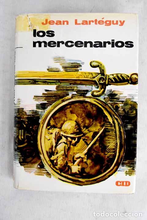 books: Los mercenarios: Lart&eacute;guy, Jean.- Lart&eacute;guy, Jean