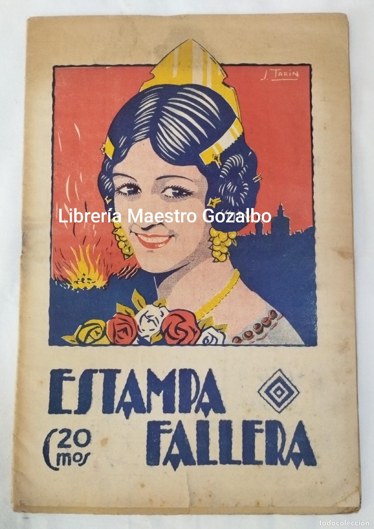 books: REVISTA ESTAMPA FALLERA N&ordm; 1, A&Ntilde;O 1.1929. RAREZA. PORTADA DE J TARIN. GRABADO DE PEPITA SAMPER - J.