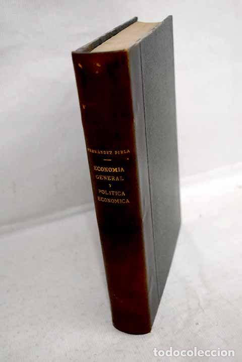 books: Econom&iacute;a general y pol&iacute;tica econ&oacute;mica: contestaciones al programa de esta materia