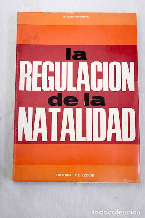 Livros em segunda m&atilde;o: La regulaci&oacute;n de la natalidad.- Saponaro, Aldo