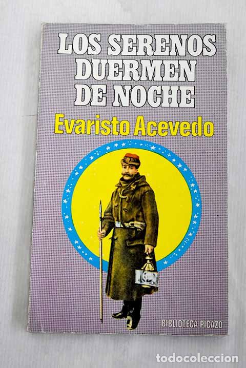 Livros em segunda m&atilde;o: Los serenos duermen de noche.- Acevedo, Evaristo