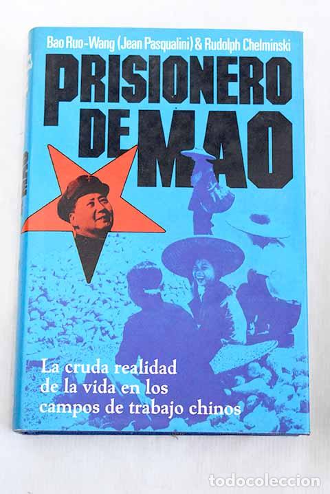 Livres: Prisionero de Mao: Bao, Ruo-Wang.- Bao, Ruo-Wang