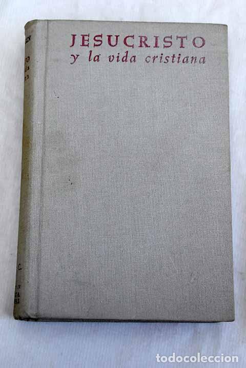 Livres: Jesucristo y la vida cristiana.- Royo Mar&iacute;n, Antonio