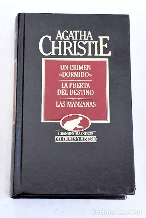books: Un crimen dormido ; La puerta del destino ; Las manzanas.- Christie, Agatha