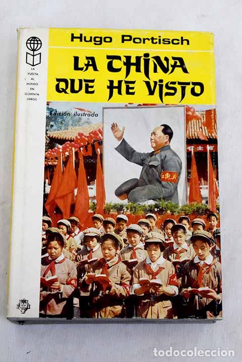 Libri di seconda mano: La China que he visto.- Portisch, Hugo