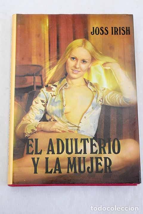 Libri di seconda mano: El adulterio y la mujer.- Rodr&iacute;guez L&aacute;zaro, Jes&uacute;s