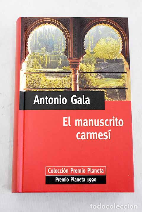 Libri di seconda mano: El manuscrito carmes&iacute;.- Gala, Antonio