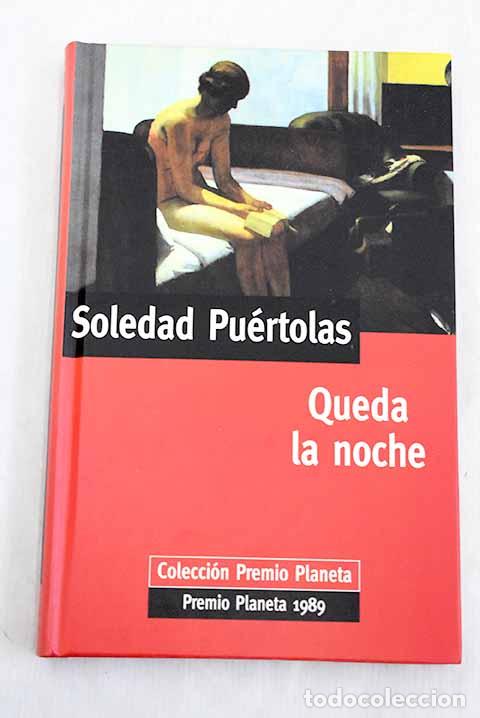 Libri di seconda mano: Queda la noche: Pu&eacute;rtolas, Soledad.- Pu&eacute;rtolas, Soledad