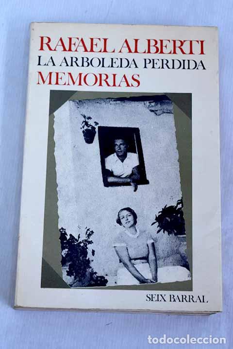 books: La arboleda perdida: libros I y II de memorias.- Alberti, Rafael