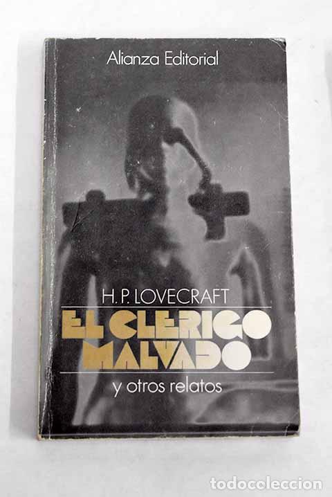 Libros: El cl&eacute;rigo malvado y otros relatos.- Lovecraft, H. P.