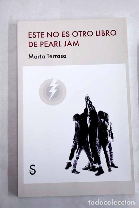 B&uuml;cher: Este no es otro libro de Pearl Jam.- Terrasa, Marta