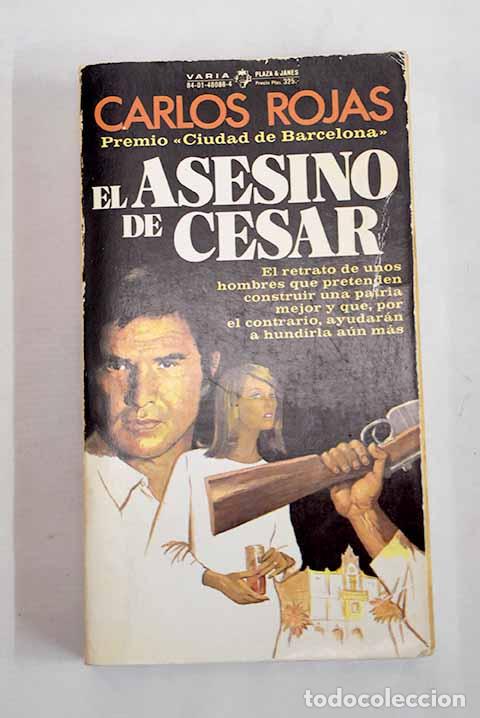 B&uuml;cher: El asesino de C&eacute;sar: Rojas, Carlos.- Rojas, Carlos